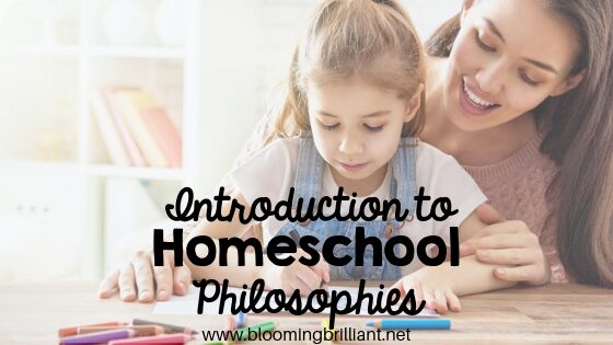 Introduction to Homeschool Philosophies